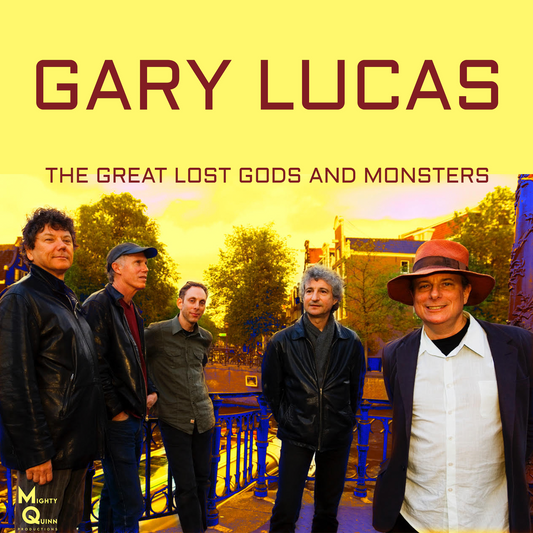 Gary Lucas - The Great Lost Gods And Monsters (CD)