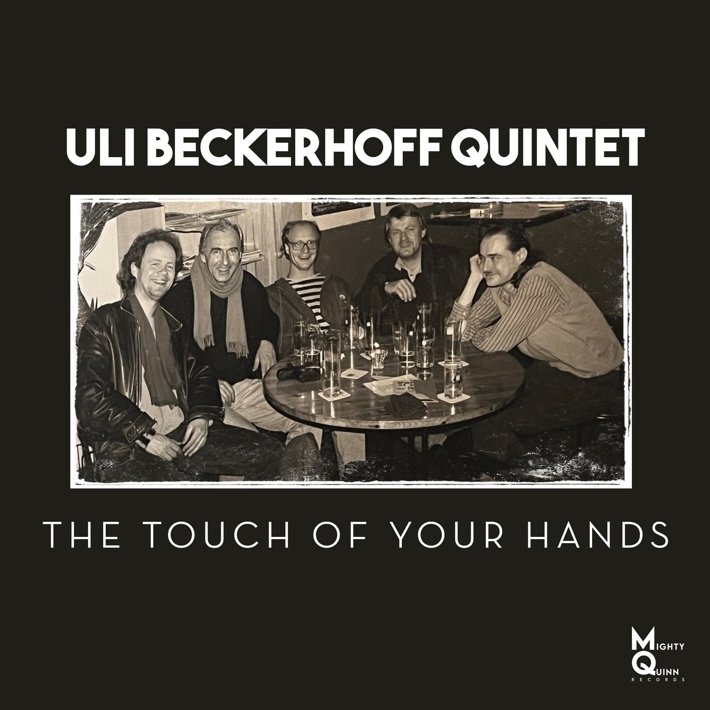 Uli Beckerhoff Quintet - The Touch Of Your Hands (Single)